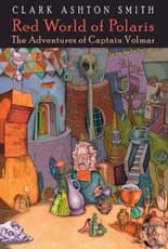 Обложка англ. изд. сб. рассказов К.Э.Смита «Красный мир Поляриса: Приключения капитана Вольмара»
