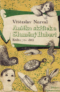 Обложка первого издания книги В.Незвала «Анечка-Невеличка и Соломенный Губерт». Худож. Тойен